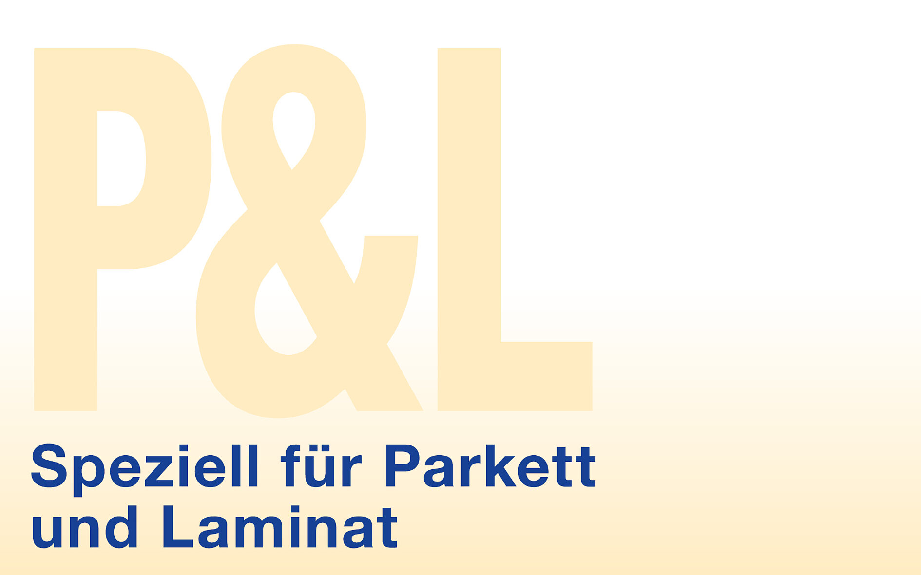 Parkett und Laminat (P&L)