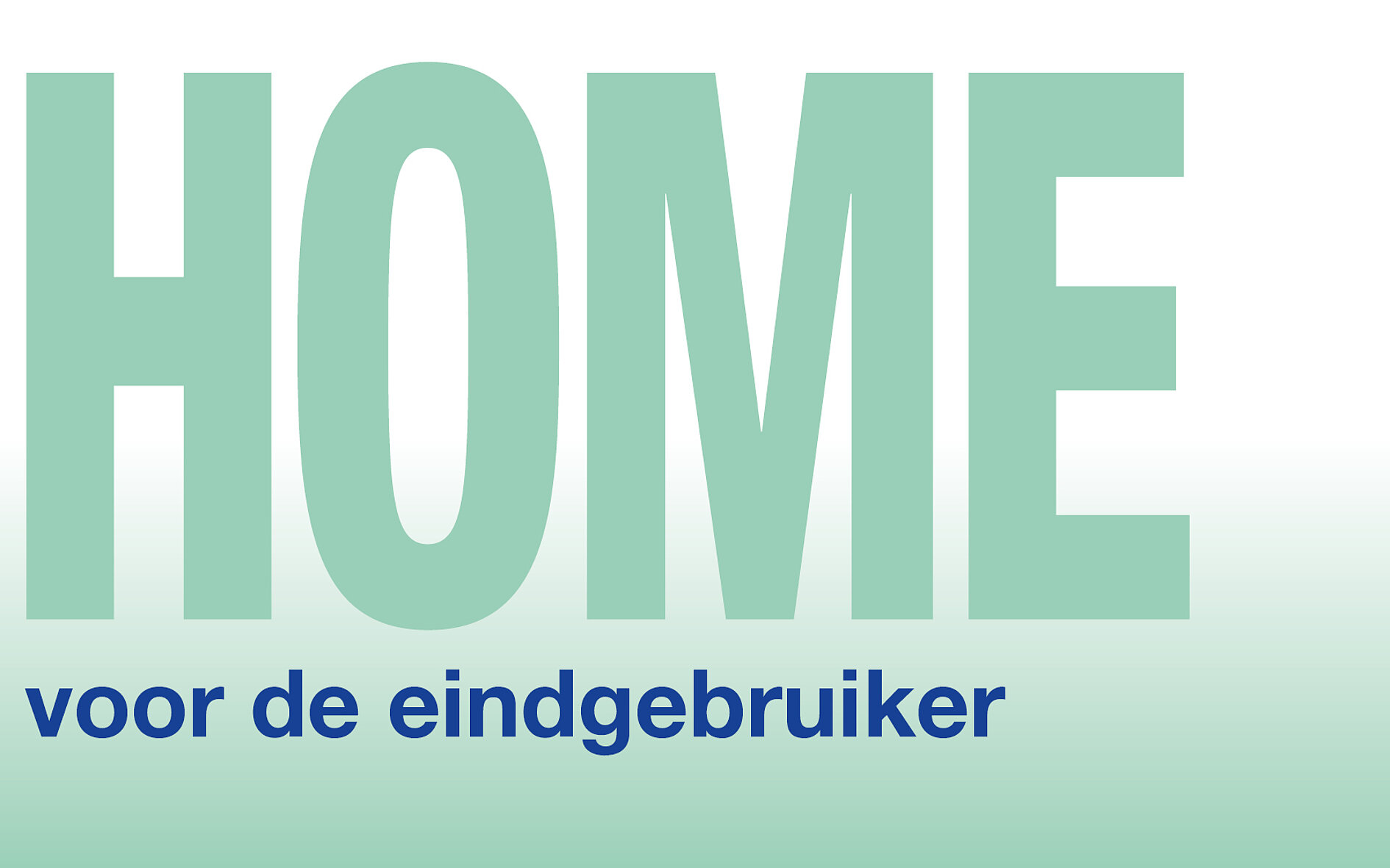 Voor de eindgebruiker (HOME)