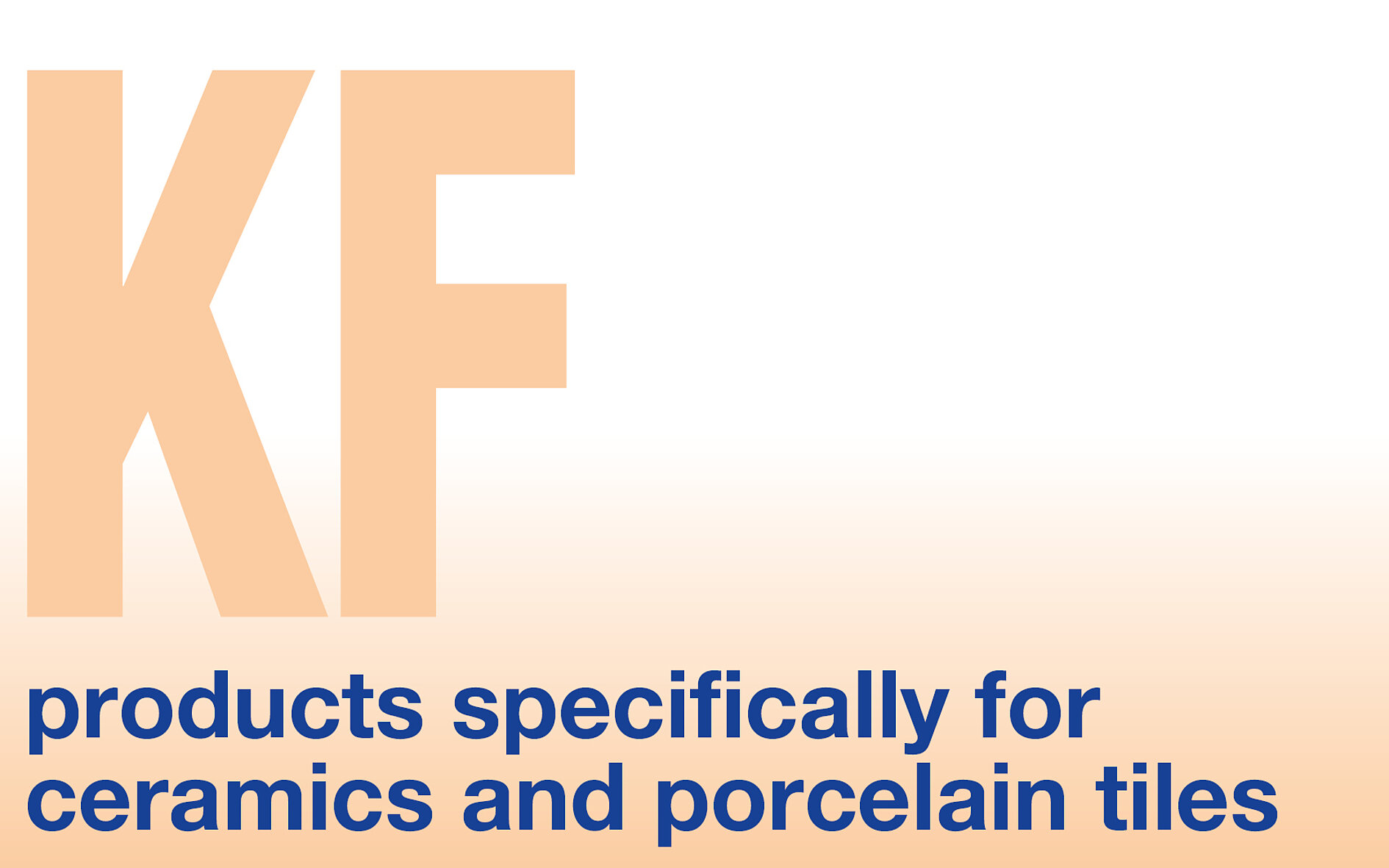 Ceramics and porcelain tiles (KF)